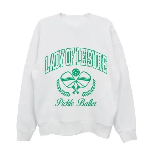 Lady of Leisure Pickle Baller Sweatshirt